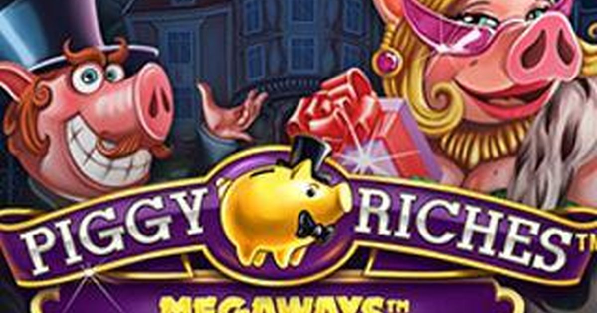 Piggy Riches Megaways Slot Machine | Gioco Gratis e Bonus!