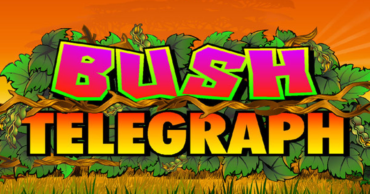 Bush Telegraph Slot Machine Bush Telegraph Slot Machine