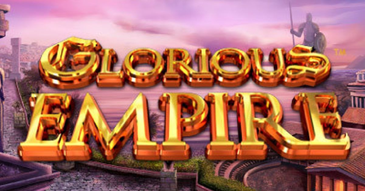 Glorious Empire Slot Machine | Gioco Gratis e Bonus!
